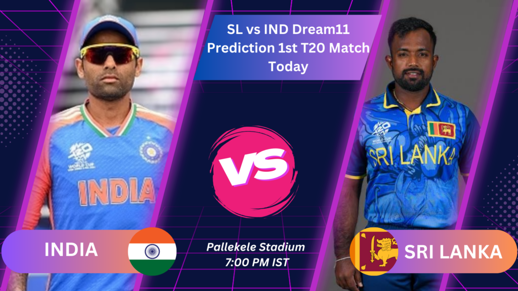 IND vs SL Dream11 Prediction Today Match in Hindi